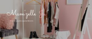 Boutique en ligne Mamzelle Ju